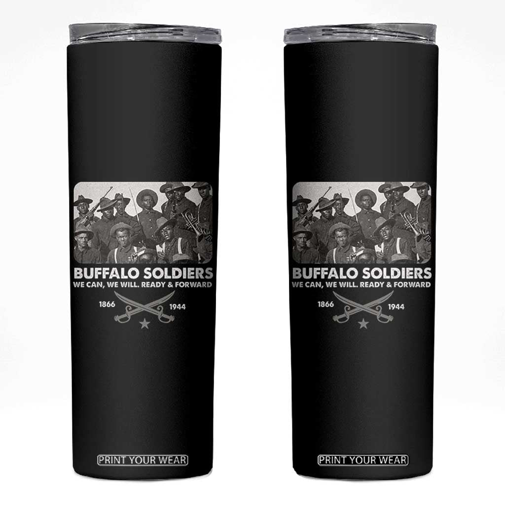 Buffalo Soldiers Skinny Tumbler We Can We Will Ready Forward Black History TS09 Black Print Your Wear