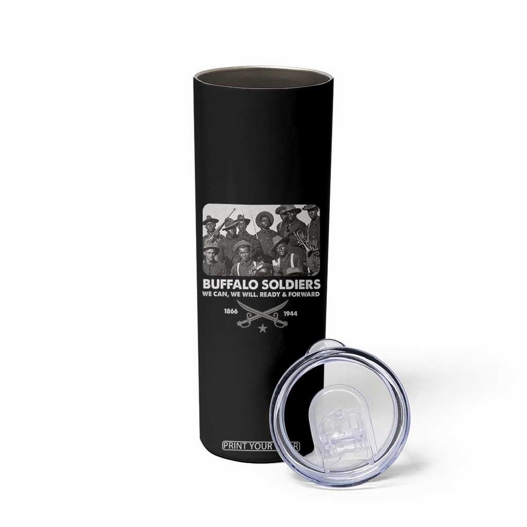 Buffalo Soldiers Skinny Tumbler We Can We Will Ready Forward Black History TS09 Print Your Wear