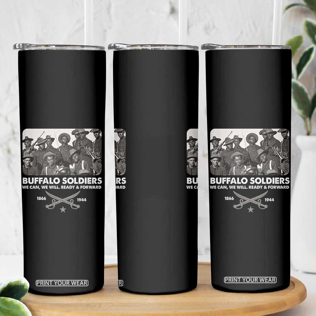 Buffalo Soldiers Skinny Tumbler We Can We Will Ready Forward Black History TS09 Print Your Wear