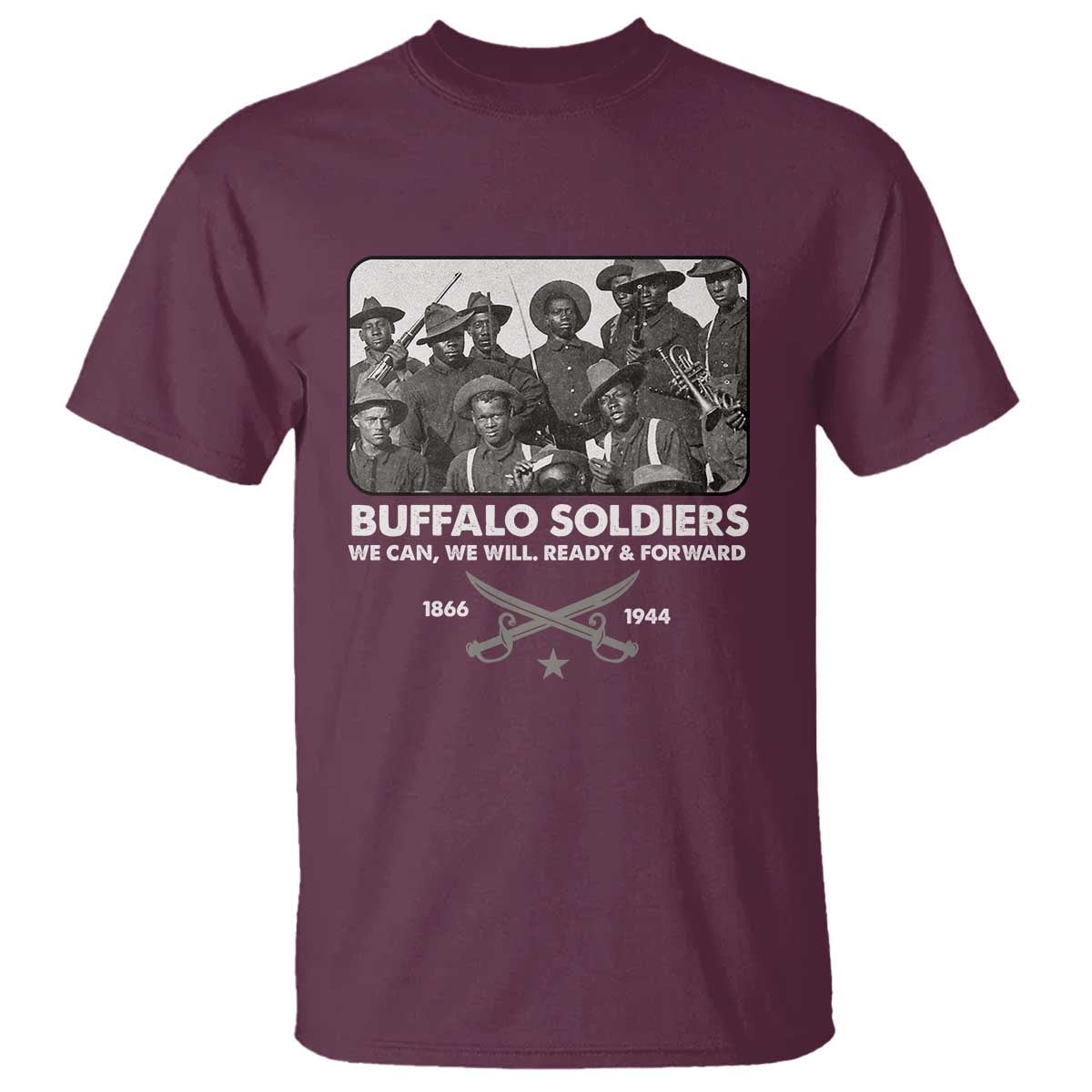 Buffalo Soldiers T Shirt We Can We Will Ready Forward Black History TS09 Maroon Print Your Wear