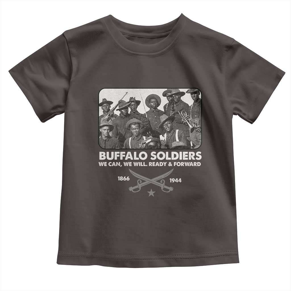Buffalo Soldiers Toddler T Shirt We Can We Will Ready Forward Black History TS09 Dark Chocolate Print Your Wear