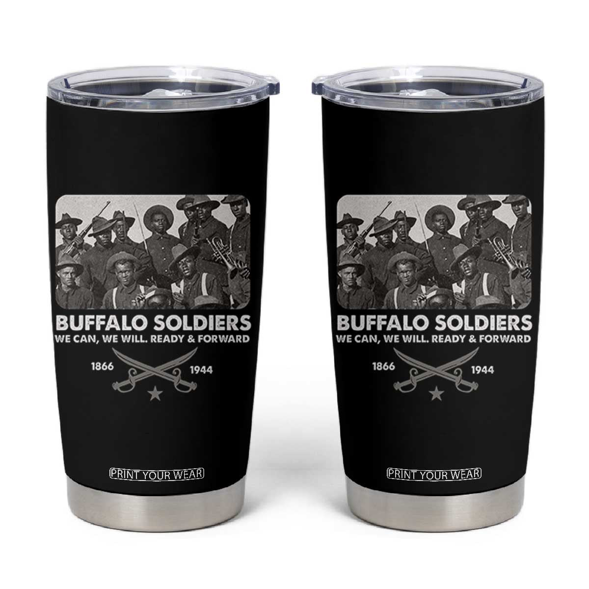 Buffalo Soldiers Tumbler Cup We Can We Will Ready Forward Black History TS09 Black Print Your Wear