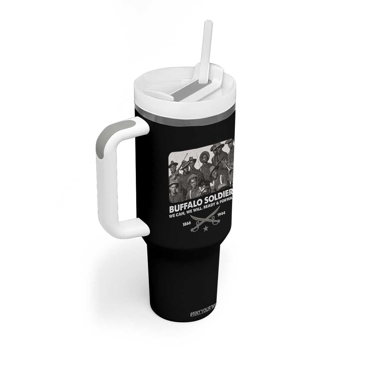 Buffalo Soldiers Tumbler With Handle We Can We Will Ready Forward Black History TS09 Print Your Wear