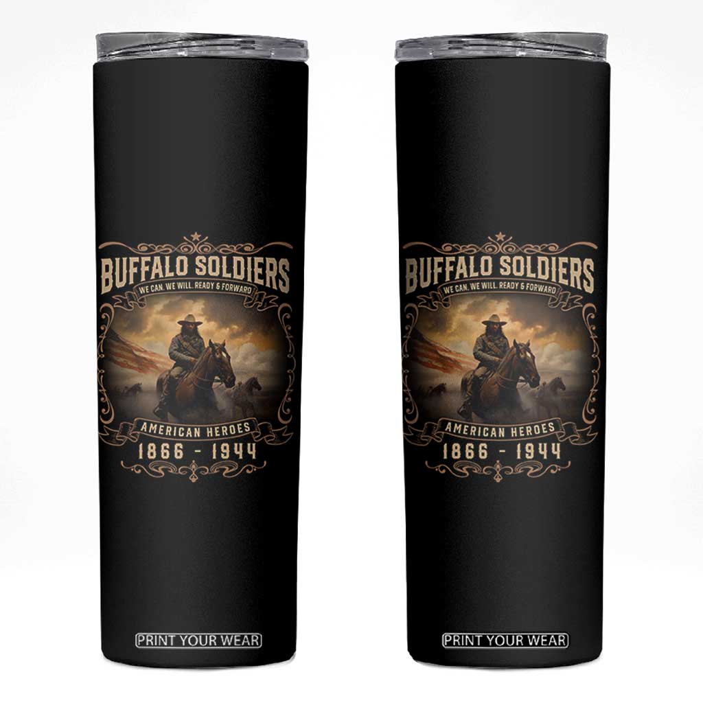 Buffalo Soldiers Skinny Tumbler American Heros Cavalry Black History TS09 Black Print Your Wear