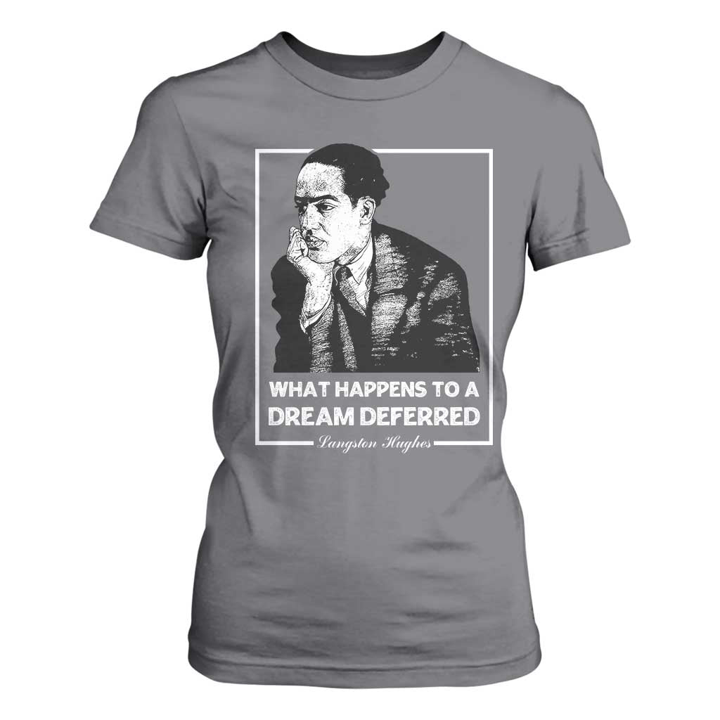 Langston Hughes T Shirt For Women A Dream Deferred Harlem Renaissance Black History TS09 Charcoal Print Your Wear