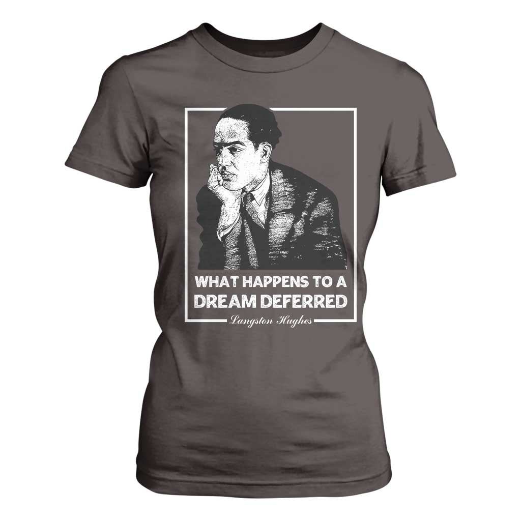 Langston Hughes T Shirt For Women A Dream Deferred Harlem Renaissance Black History TS09 Dark Chocolate Print Your Wear