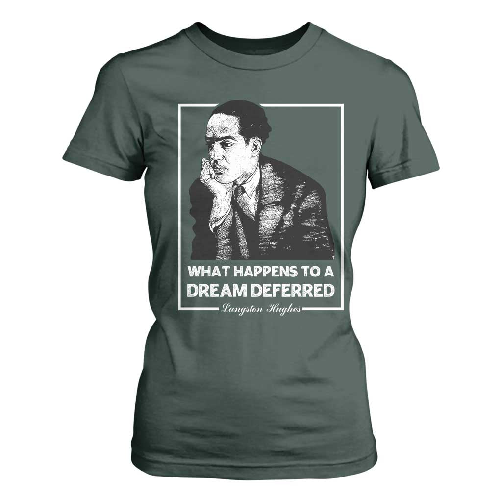 Langston Hughes T Shirt For Women A Dream Deferred Harlem Renaissance Black History TS09 Dark Forest Green Print Your Wear