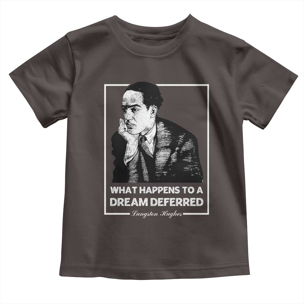 Langston Hughes Toddler T Shirt A Dream Deferred Harlem Renaissance Black History TS09 Dark Chocolate Print Your Wear