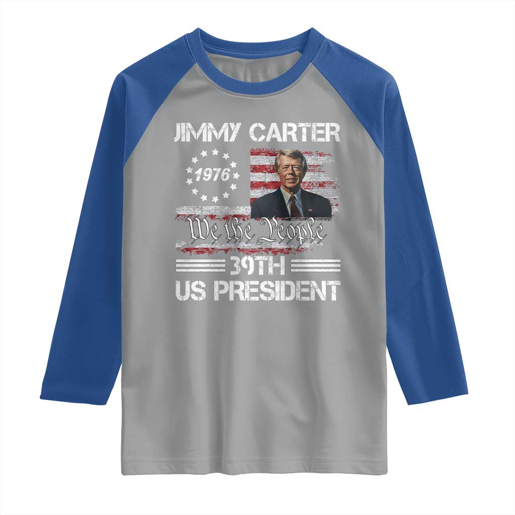 Jimmy Carter Raglan Shirt 39th US President 1976 We The People American Flag TS09 Sport Gray Royal Print Your Wear