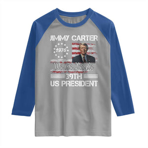 Jimmy Carter Raglan Shirt 39th US President 1976 We The People American Flag TS09 Sport Gray Royal Print Your Wear