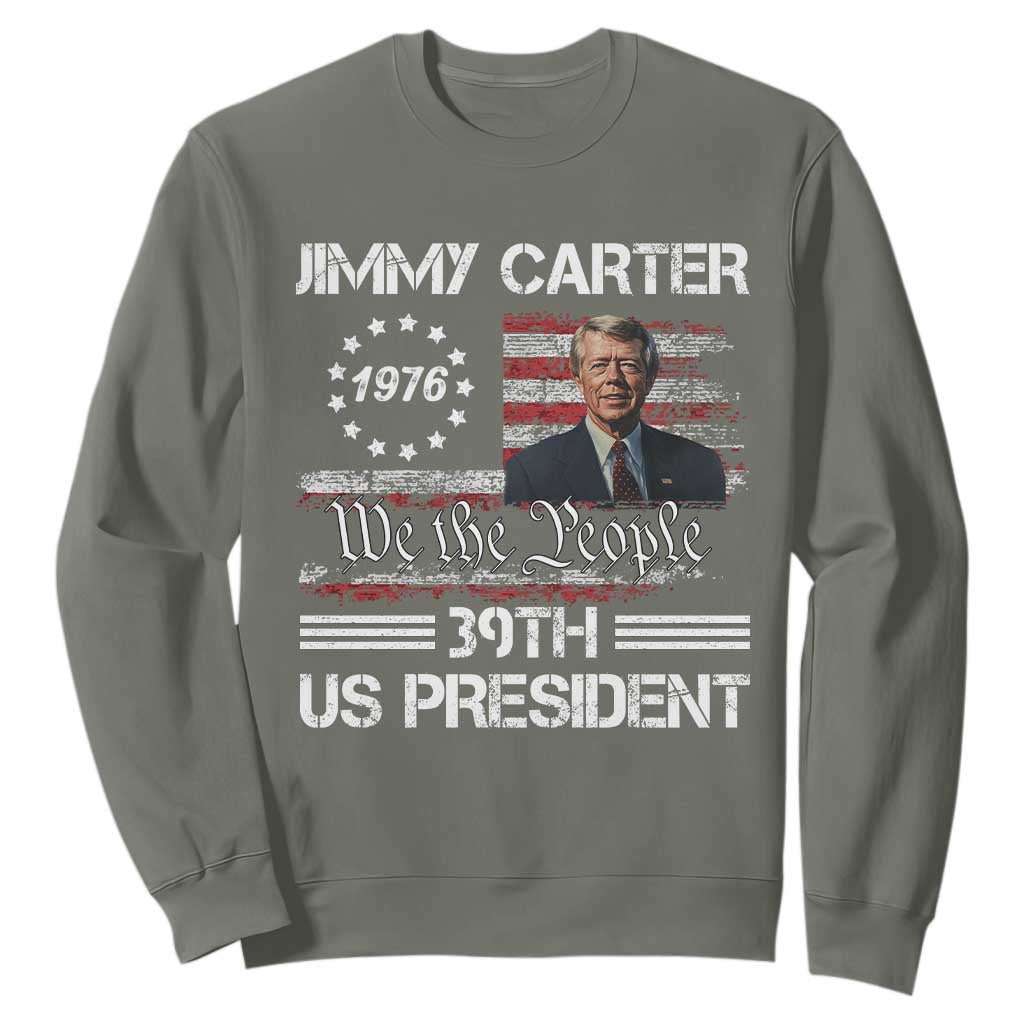 Jimmy Carter Sweatshirt 39th US President 1976 We The People American Flag TS09 Military Green Print Your Wear