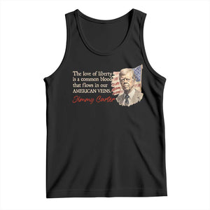 Jimmy Carter Quote Tank Top The Love Of Liberty Flows In Our American Veins TS09 Black Print Your Wear