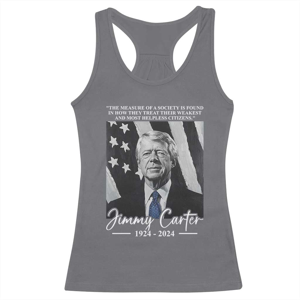 Jimmy Carter Quote Racerback Tank Top The Measure Of A Society TS09 Charcoal Print Your Wear