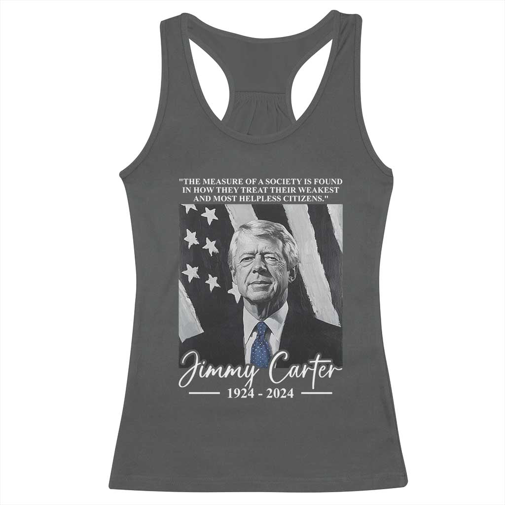 Jimmy Carter Quote Racerback Tank Top The Measure Of A Society TS09 Dark Heather Print Your Wear