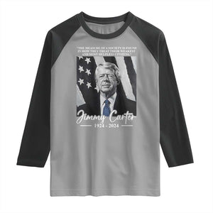 Jimmy Carter Quote Raglan Shirt The Measure Of A Society TS09 Sport Gray Black Print Your Wear