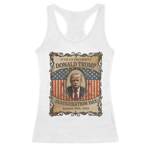 President Donald Trump Inauguration Day 2025 Racerback Tank Top TS09 White Print Your Wear