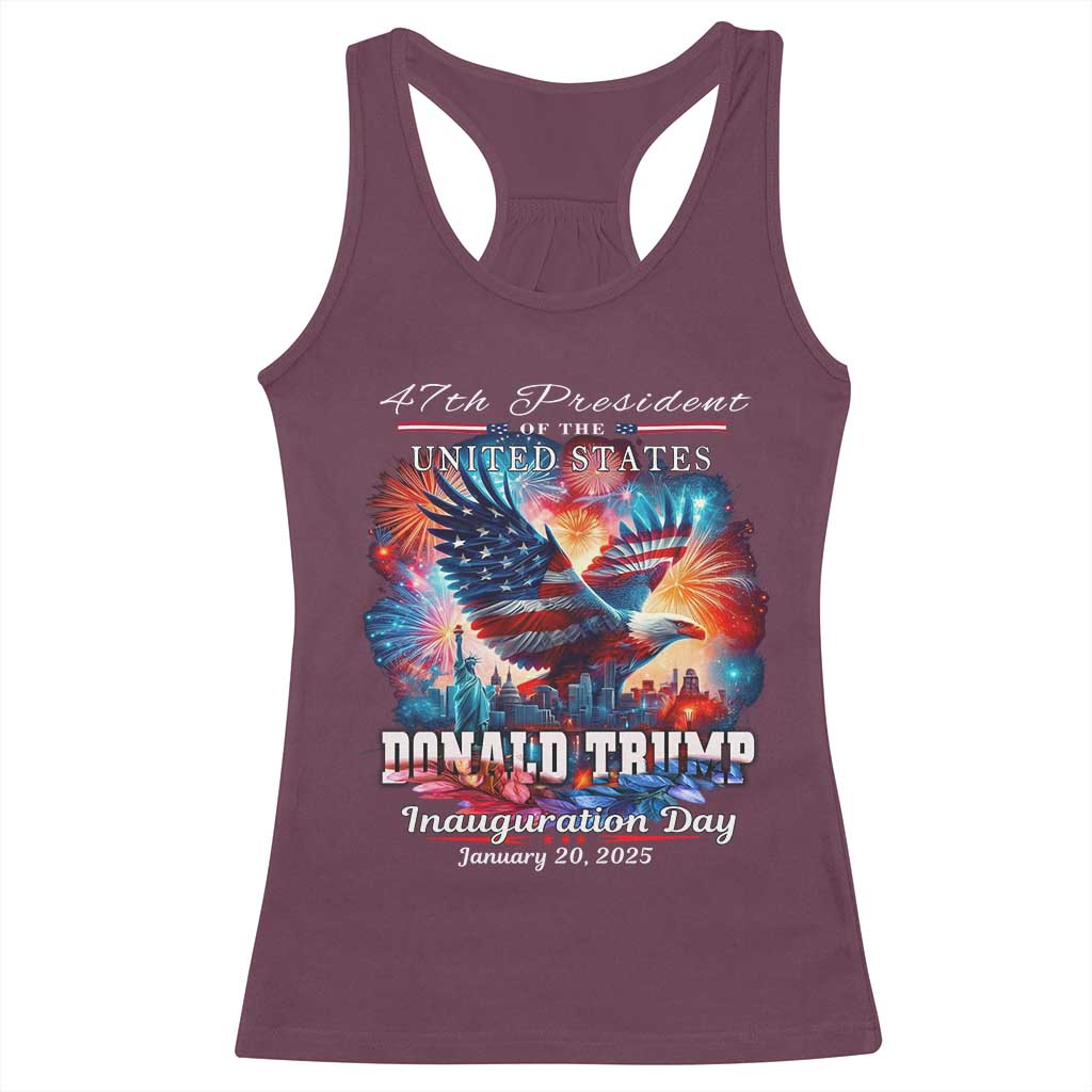 47th President Donald Trump Inauguration Day 2025 Racerback Tank Top American Eagle Fireworks TS09 Maroon Print Your Wear