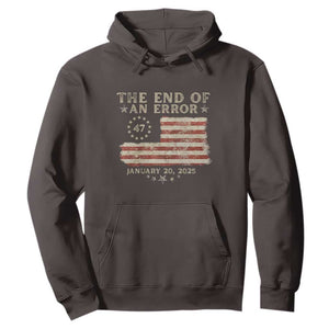 Trump Inauguration Day 2025 Hoodie End Of An Error TS09 Dark Chocolate Print Your Wear