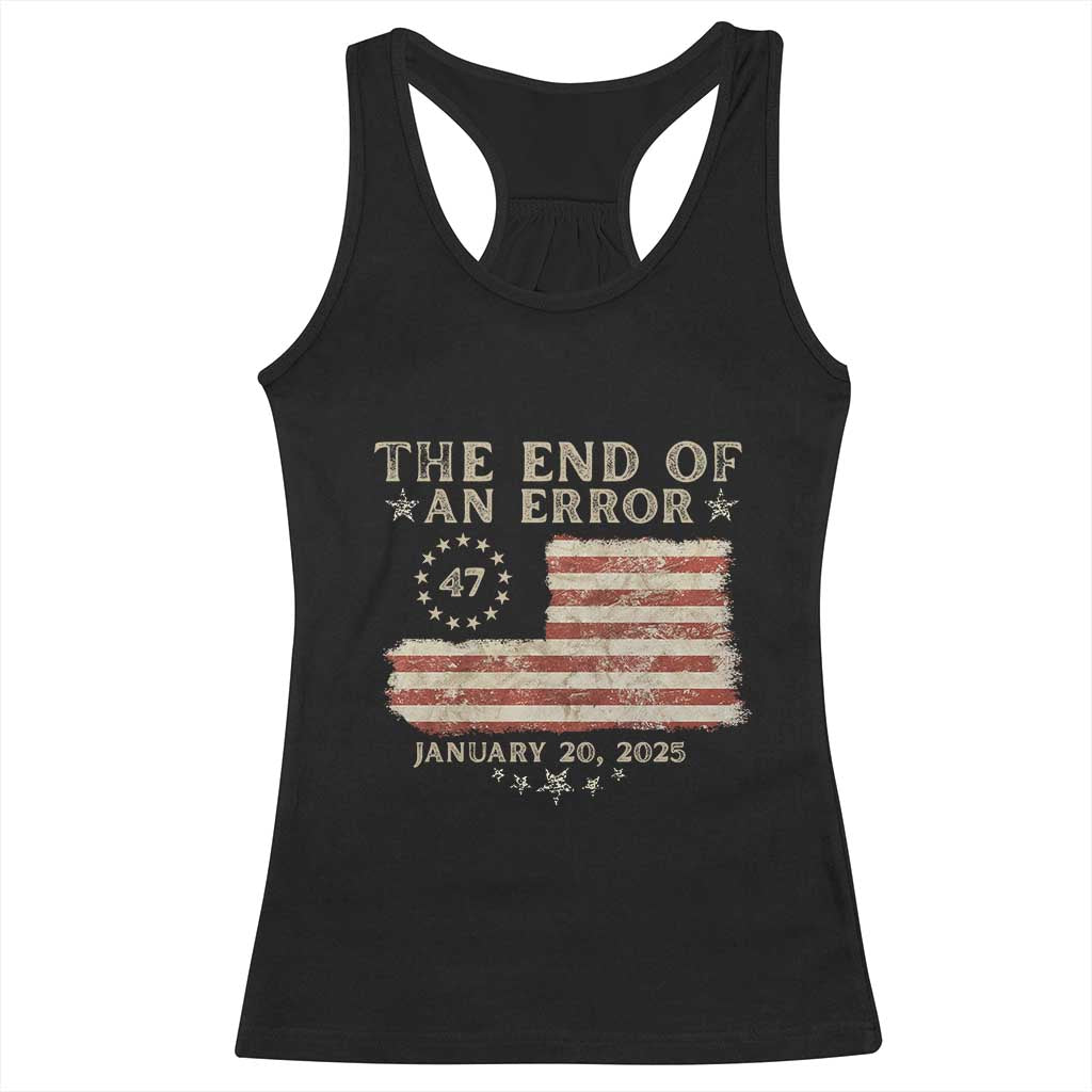 Trump Inauguration Day 2025 Racerback Tank Top End Of An Error TS09 Black Print Your Wear