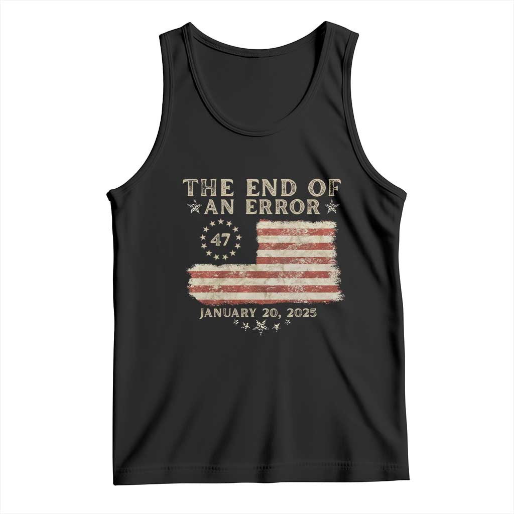 Trump Inauguration Day 2025 Tank Top End Of An Error TS09 Black Print Your Wear