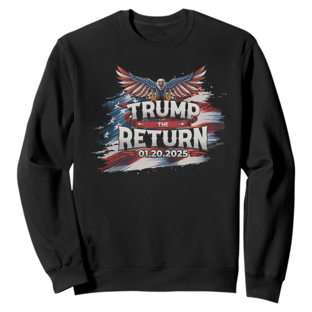 Trump Inauguration Day 2025 Sweatshirt Trump The Return American Flag TS09 Black Print Your Wear