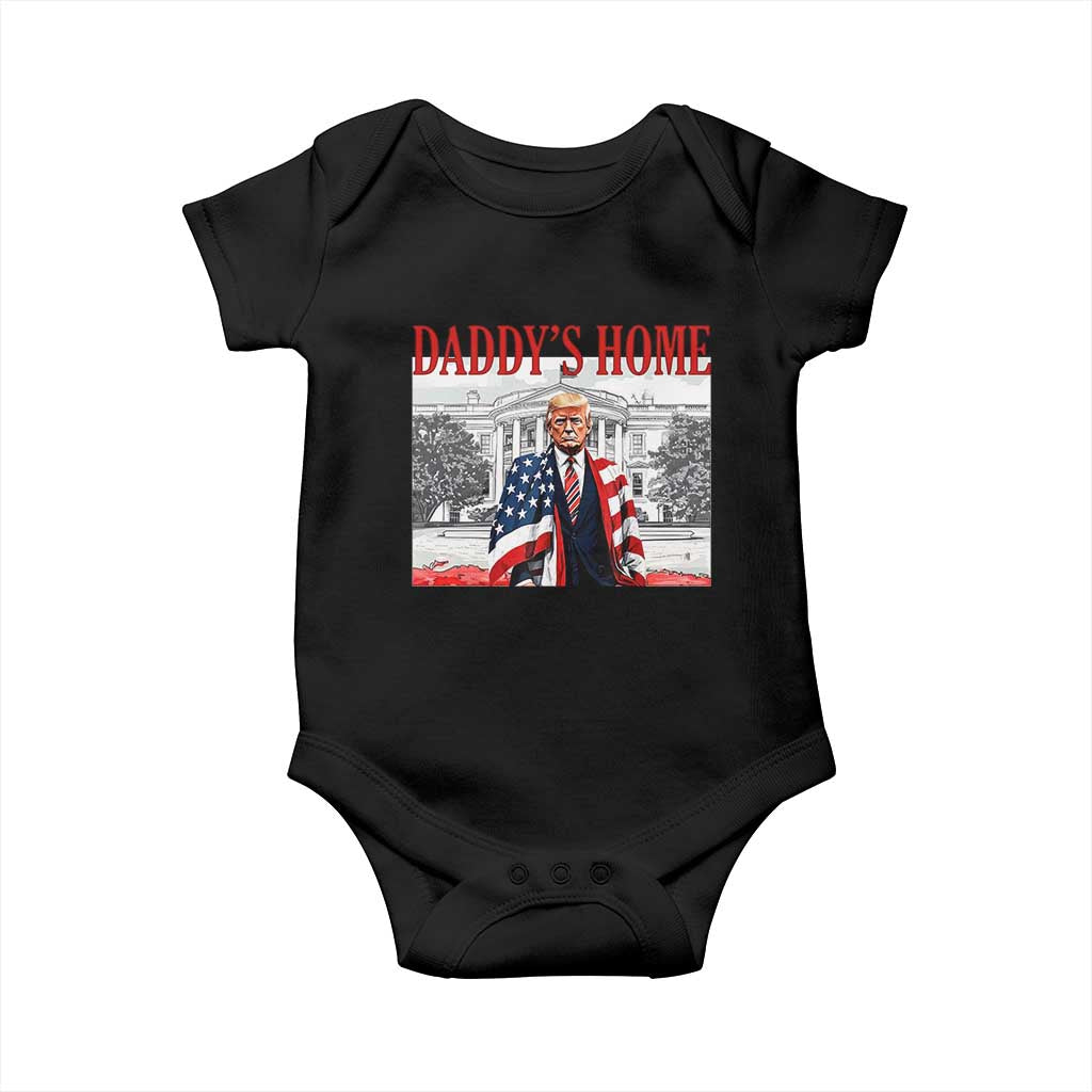 Trump 2025 Baby Onesie Daddy's Home Trump Inauguration Day TS09 Black Print Your Wear