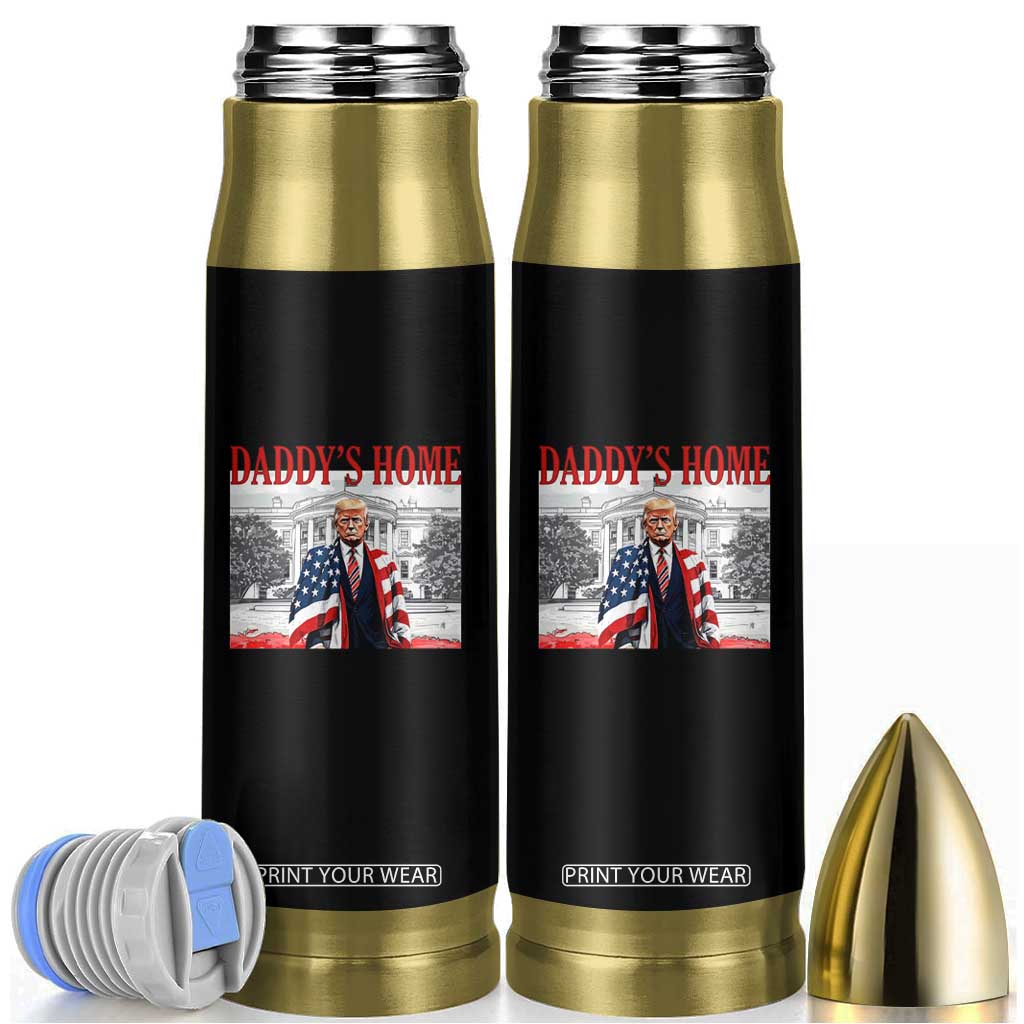 Trump 2025 Bullet Tumbler Daddy's Home Trump Inauguration Day TS09 Black Print Your Wear