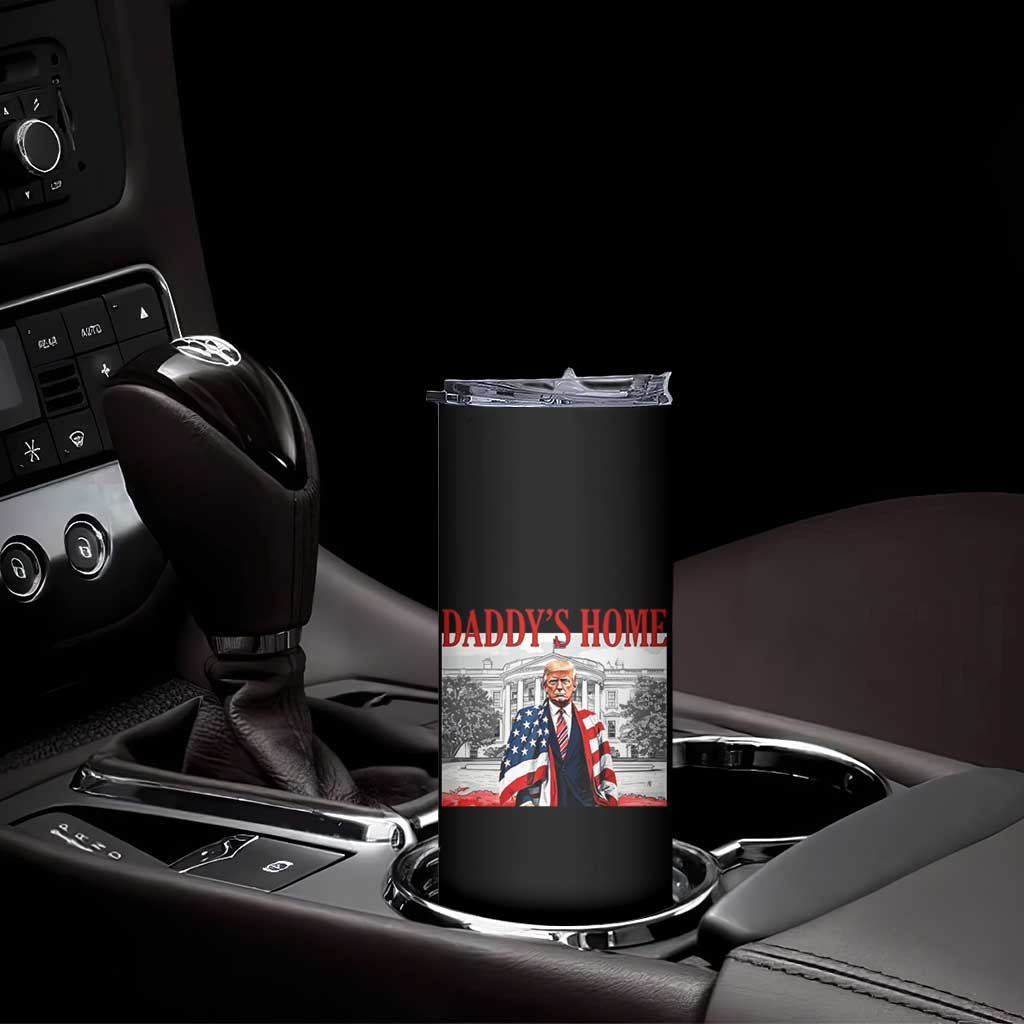 Trump 2025 Skinny Tumbler Daddy's Home Trump Inauguration Day TS09 Print Your Wear