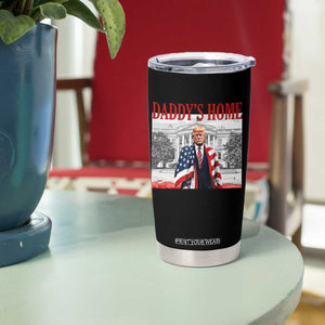 Trump 2025 Tumbler Cup Daddy's Home Trump Inauguration Day TS09 Print Your Wear