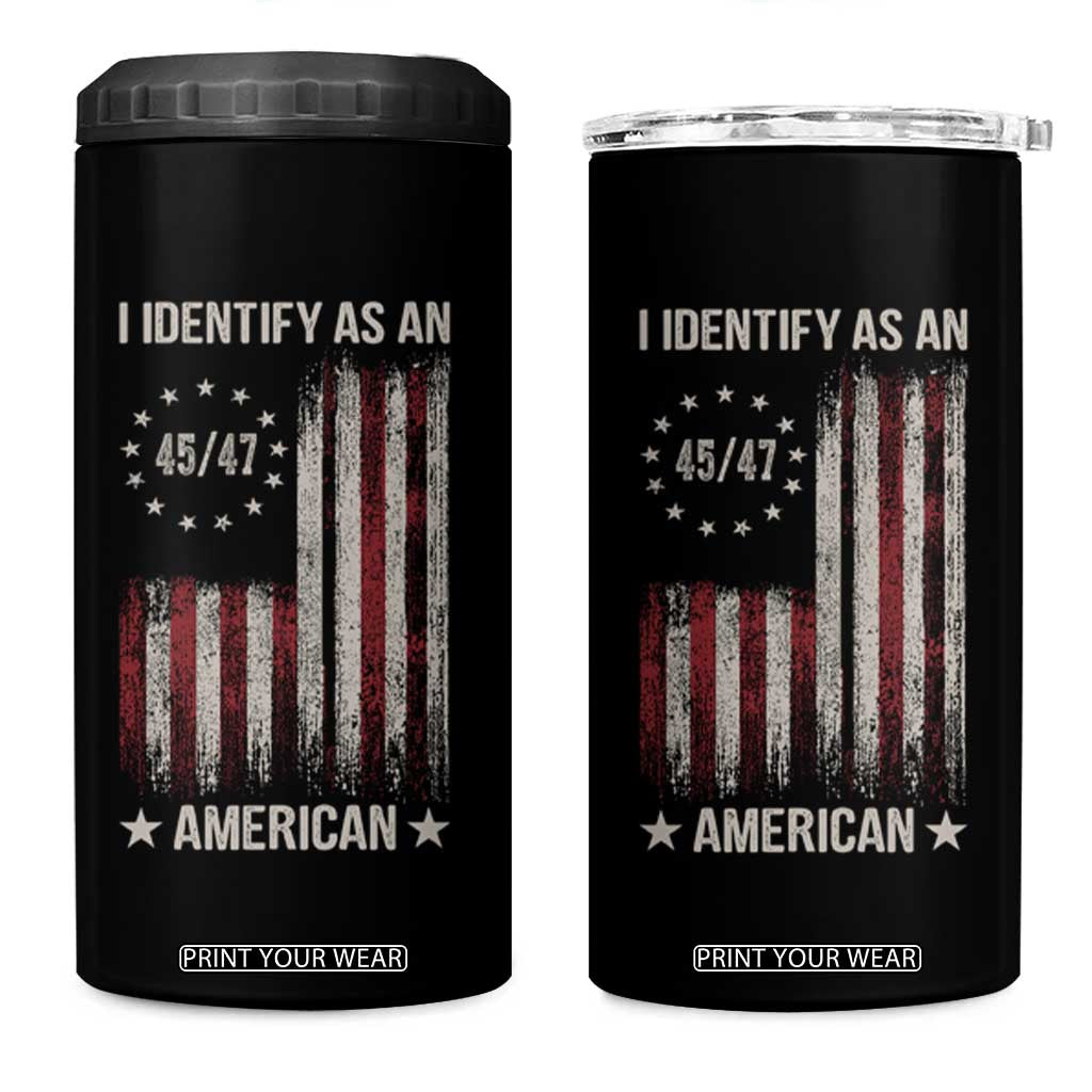 Trump Support 4 in 1 Can Cooler Tumbler 45 47 I Identify As An American TS09 One Size: 16 oz Black Print Your Wear