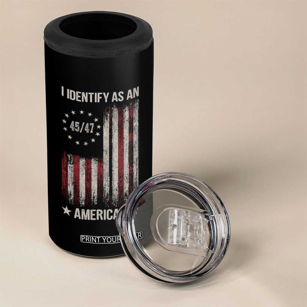 Trump Support 4 in 1 Can Cooler Tumbler 45 47 I Identify As An American TS09 Print Your Wear