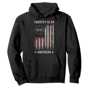 Trump Support Hoodie 45 47 I Identify As An American TS09 Black Print Your Wear