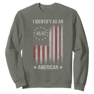 Trump Support Sweatshirt 45 47 I Identify As An American TS09 Military Green Print Your Wear