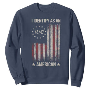 Trump Support Sweatshirt 45 47 I Identify As An American TS09 Navy Print Your Wear