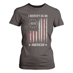 Trump Support T Shirt For Women 45 47 I Identify As An American TS09 Dark Chocolate Print Your Wear