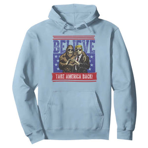 Funny Believe Bigfoot Trump Hoodie Take America Back TS09 Light Blue Print Your Wear