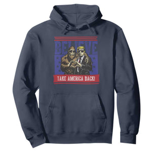 Funny Believe Bigfoot Trump Hoodie Take America Back TS09 Navy Print Your Wear
