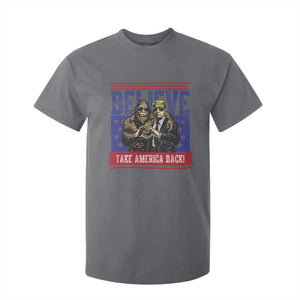 Funny Believe Bigfoot Trump T Shirt For Kid Take America Back TS09 Charcoal Print Your Wear