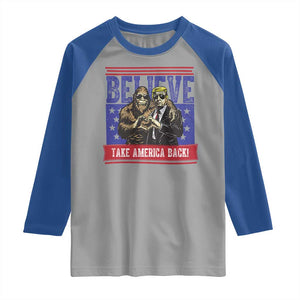 Funny Believe Bigfoot Trump Raglan Shirt Take America Back TS09 Sport Gray Royal Print Your Wear