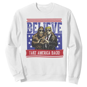 Funny Believe Bigfoot Trump Sweatshirt Take America Back TS09 White Print Your Wear
