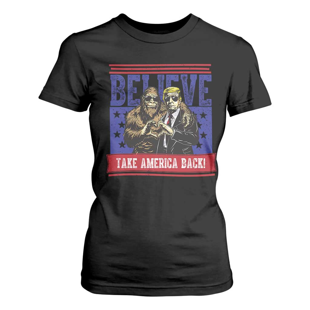 Funny Believe Bigfoot Trump T Shirt For Women Take America Back TS09 Black Print Your Wear