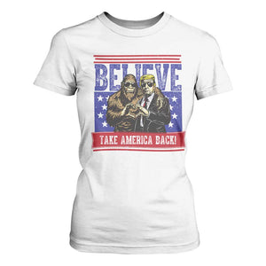 Funny Believe Bigfoot Trump T Shirt For Women Take America Back TS09 White Print Your Wear