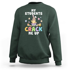 Easter Day Sweatshirt My Students Crack Me Up Funny Chick Teacher TS09 Dark Forest Green Printyourwear