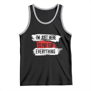 Funny I'm Just Here To Pay For Everything Tank Top TS09 Black Athletic Heather Print Your Wear
