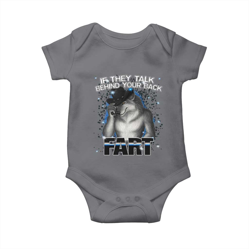 Funny Wolf Man If They Talk Behind Your Back Fart Baby Onesie TS09 Charcoal Print Your Wear