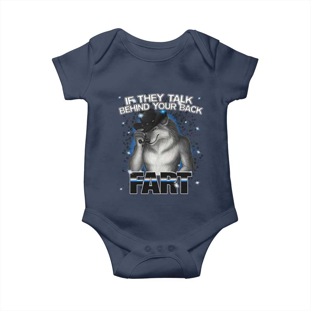 Funny Wolf Man If They Talk Behind Your Back Fart Baby Onesie TS09 Navy Print Your Wear