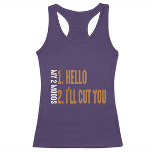Funny My Two Moods Racerback Tank Top Hello And I'll Cut You TS09 Purple Print Your Wear