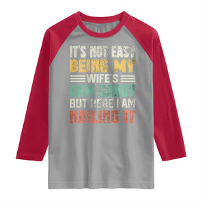 Funny Husband Raglan Shirt It's Not Easy Being My Wife's Arm Candy TS09 Sport Gray Red Print Your Wear