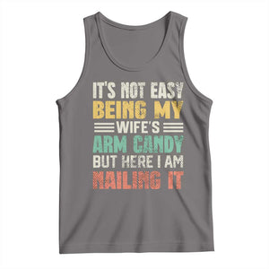 Funny Husband Tank Top It's Not Easy Being My Wife's Arm Candy TS09 Deep Heather Print Your Wear