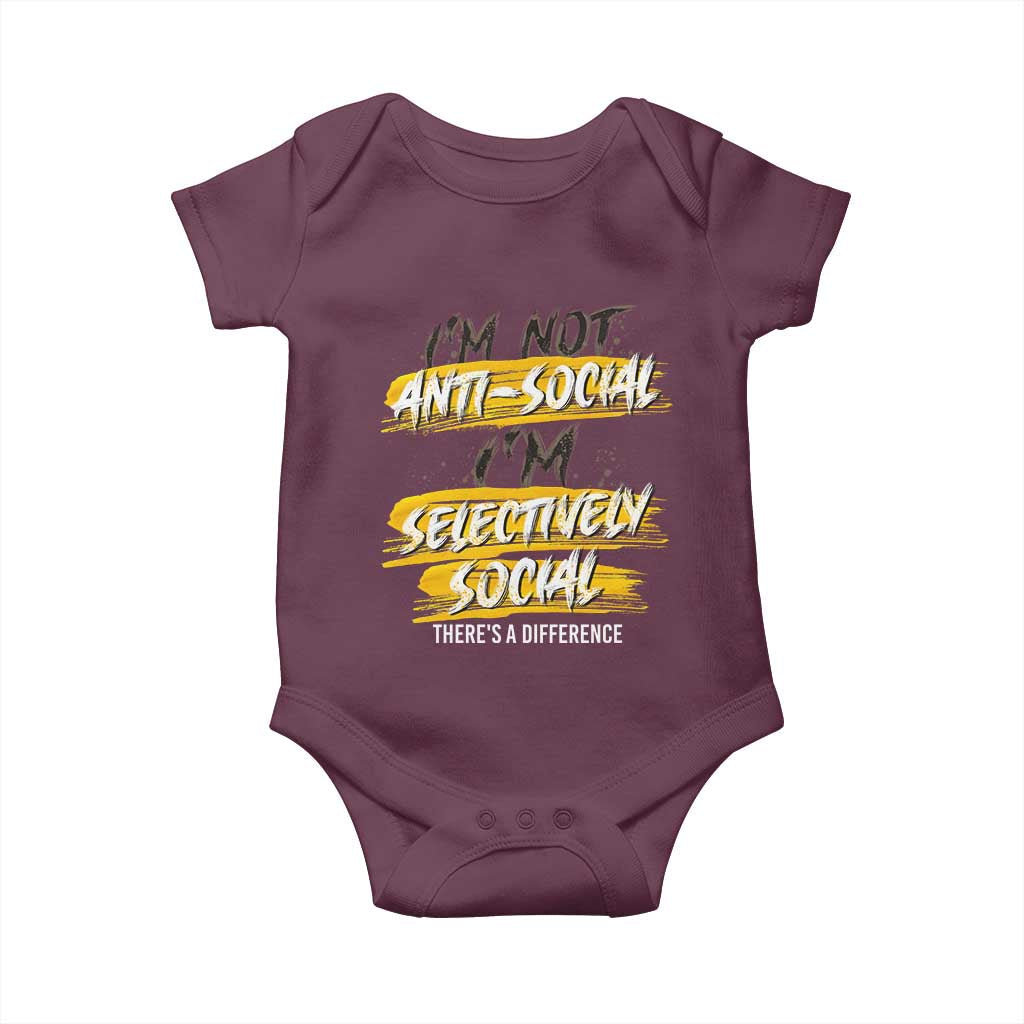 Funny Introvert Baby Onesie I'm Not Anti Social I'm Selectively Social TS09 Maroon Print Your Wear